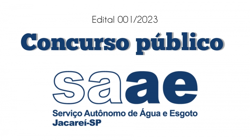 SAAE Jacareí abre inscrições para Concurso Público com vagas em diversos cargos